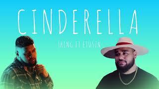 JKING ft. ETUSZN - Cinderella UNOFFICIAL