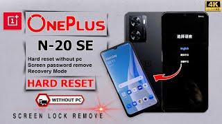 Oneplus Nord N20 SeCph2469Hard Reset Without Password  One+ Nord  N20 Se Factory Reset Without Pc