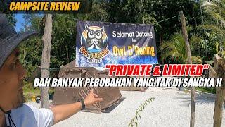 CAMPSITE REVIEW  OWL DRENING Kena Redah Offroad Jauh Masuk KeDalam..Dah Datang Pasti Jatuh Cinta