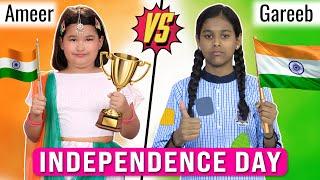 STUDENTS on Independence Day  Ameer vs Gareeb  Emotional Story for Kids  ToyStars