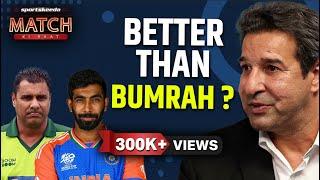 Better than Jasprit Bumrah? - Wasim Akram on Waqar Younis