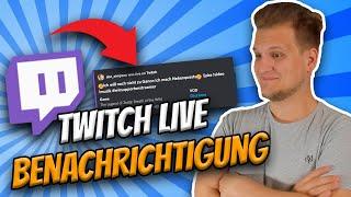 Discord TWITCH LIVE Benachrichtigung KOSTENLOS mit Discord Bot