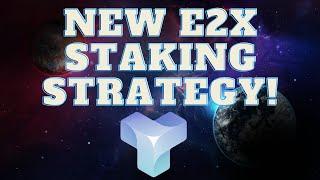 NEW E2X Staking Strategy NOT ADDING NEW ETH