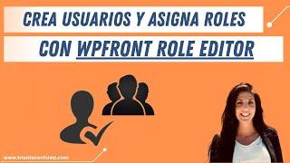 ▶ Cómo crear usuarios y asignar roles con WPFront User Role Editor