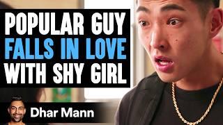 Popular Guy FALLS IN LOVE With SHY GIRL  Dhar Mann Studios