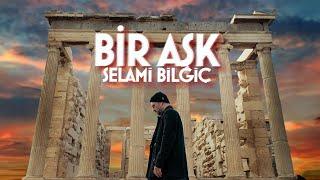 Selami Bilgiç - Bir Aşk Official Music Video