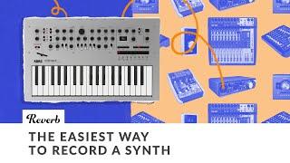 The Easiest Way to Record Your Synth And Other Electronic Recording Tips  Reverb