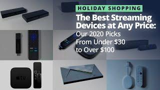 The Best Streaming Devices at Any Price for 2020 Roku Fire TV Apple TV NVIDIA Shield and More