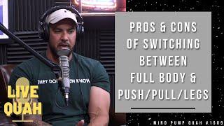 The Pros & Cons Of Switching Between Full Body & PushPullLegs