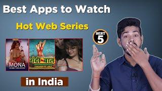 Best apps to Watch Hot Web Series in 2024 -  Best Apps for Indian Web Series