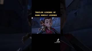 TRAILER LEGENDS OF DAWN MOBILE LEGEND#short