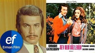 Sev Dedi Gözlerim 1972 - Orhan Gencebay & Perihan Savaş