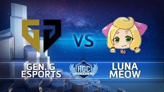 HGC Finals 2018 - Game 1 - Gen.G vs. Luna Meow - Group Stage Day 3