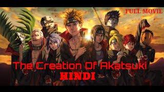 ️ Naruto Shippuden The Movie  The Creation Of Akatsuki  Short Movie  OVA Language - Hindi