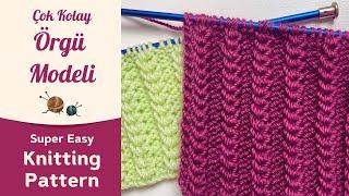 Çok Kolay İki Şiş Örgü Modeli - Super Easy Knitting Stitch Pattern
