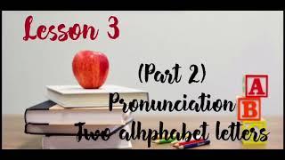Learn French  Two alphabet letters  Pronunciation in french  Les Syllabes.
