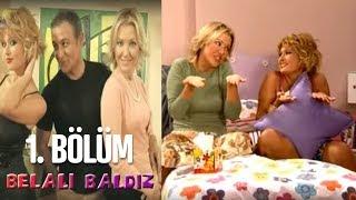 Belalı Baldız 1. Bölüm