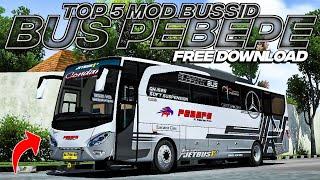 TOP 5 MOD BUS PEBEPE FREE DOWNLOAD  MOD BUSSID