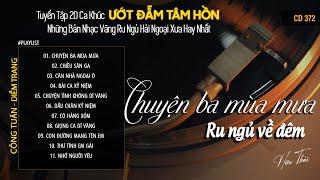 CD372 Mở Nhẹ Nhàng Lk Nhạc Vàng Hải Ngoại Xưa Bất Hủ Còn Mãi Theo Thời Gian Hữu Thái Lossless