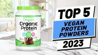 Top 5 BEST Vegan Protein Powders of 2023