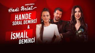 Hande Soral Demirci & İsmail Demirci  Senem Aydınla Hadi Anlat Şimdi ve Sadece GAİNde 