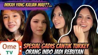 Spesial Gadis Cantik Turkey‼️ Orang Indo Jadi Rebutan  Ometv Randy Dongseu