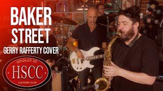 Baker Street GERRY RAFFERTY Cover by The HSCC