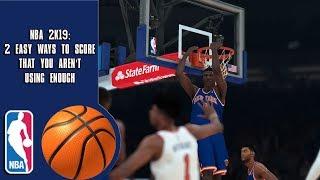 NBA 2K19 2 Easy Ways To Score That You Arent Using Enough