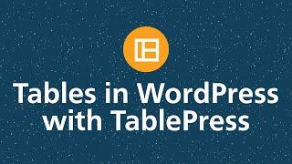 Tables in WordPress with TablePress