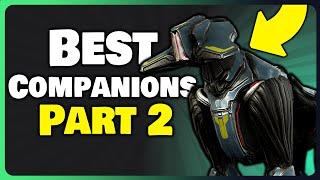 TOP 5 Companions in Warframe Part 2