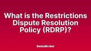 What is the meaning of the Restrictions Dispute Resolution Policy RDRP? Audio Explainer