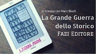 In trincea con Marc Bloch - La Grande Guerra dello storico Fazi Editore