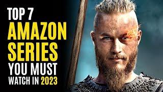 Top 7 Best Series on AMAZON PRIME You Must Watch 2023