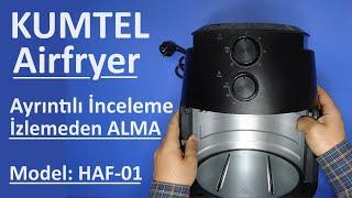 Kumtel HAF-01 Airfryer Yağsız Fritöz İnceleme