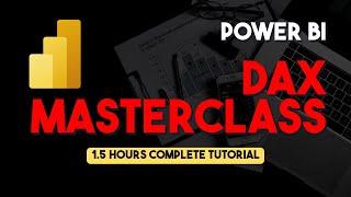 Power BI DAX Tutorial - Beginner to Advanced Full Course