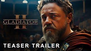 Gladiator 2 - Teaser Trailer  Russell Crowe Pedro Pascal