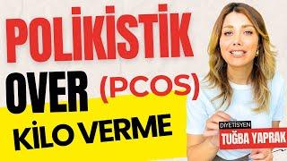 POLİKİSTİK OVER PCOS HASTALARINDA ZAYIFLAMA - DİYETİSYEN TUĞBA YAPRAK