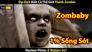 Review Phim 1% Dân Số Thế Giới Sống Sót Sau Đại Dịch Zombie  Trùm Phim Review