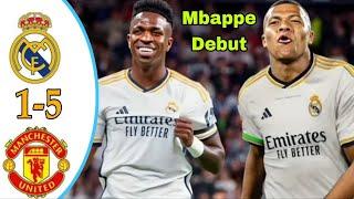 Mbappe debut First GoalReal Madrid vs Manchester United 5-1  All Goals & Extended Highlights 2024