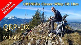 QRP-DX mit 600g im Rucksack – HB9NBGs Clever-Whip Kit in der Praxis