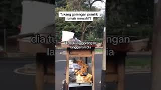 RUMAH MEWAH ini milik penjual #gorengan