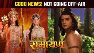 Shrimad Ramayan  Not Going OFF AIR  Latest Update  Telly Wave News