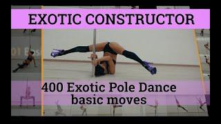 Exotic Constructor - 400 Exotic Pole Dance basic moves