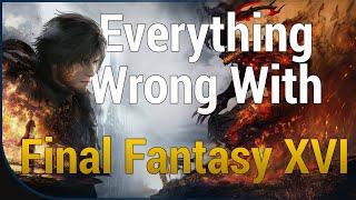 GAME SINS  Everything Wrong With Final Fantasy XVI