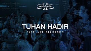 Tuhan Hadir - Sound of Praise ft. Michael Rendy Live at ALL AOC 