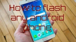 How to Flash any android phone.100% WORKING