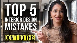 INTERIOR DESIGN TOP 5 MISTAKES Dont Do This