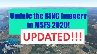 UPDATE Bing Map Enhancement Mod for MSFS 2020  Get the Latest Bing Satellite Imagery