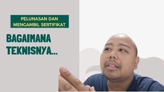 TAHAPAN PELUNASAN DAN PENGAMBILAN JAMINAN KREDIT SEPERTI APA ??