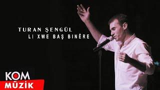 Turan Şengül - Li Xwe Baş Binêre Official Audio